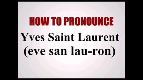 ysl full form pronunciation